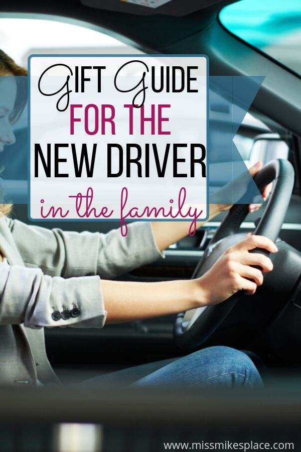 Gift Guide for the New Driver in the Family - Miss Mikes Place
