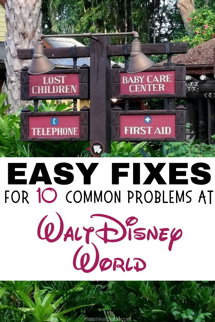 Easy Fixes for 10 Common Problems at Disney World Miss Mikes Place