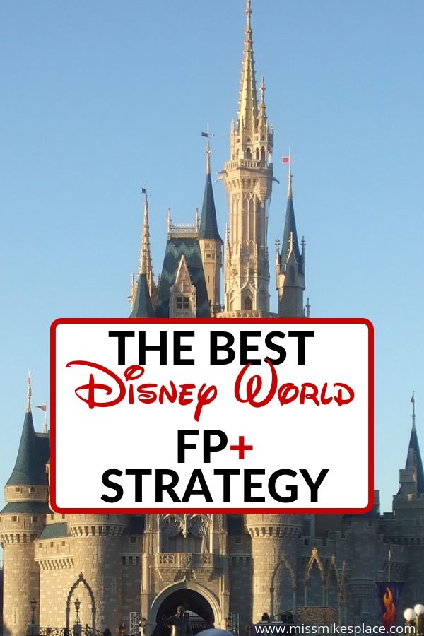 The Best Disney World FastPass Strategy
